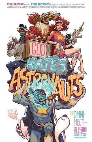 GOD HATES ASTRONAUTS OMNIMEGABUS TP (9781534321885)