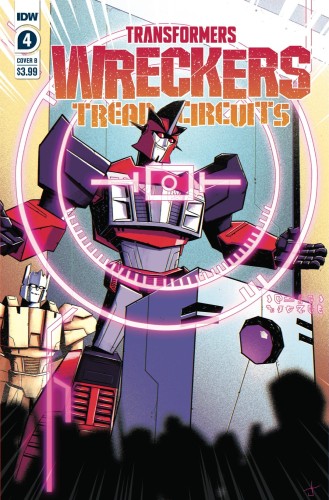 TRANSFORMERS WRECKERS TREAD & CIRCUITS #4 (OF 4) CVR B BURCHAM