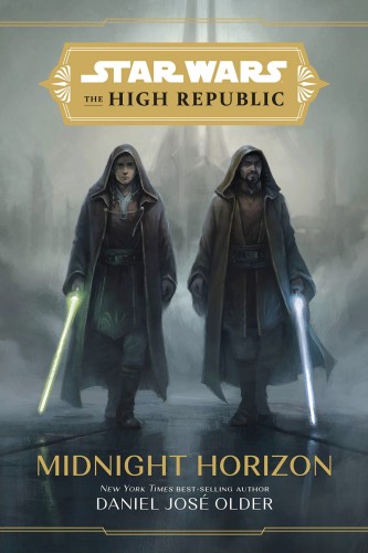 STAR WARS HIGH REPUBLIC MIDNIGHT HORIZON HC NOVEL (9781368060677)