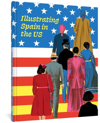 ILLUSTRATING SPAIN IN THE US HC (9781683965084)