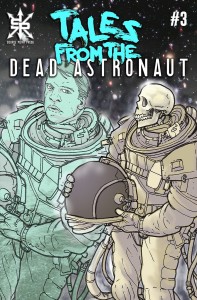 TALES FROM THE DEAD ASTRONAUNT #3 (OF 3)