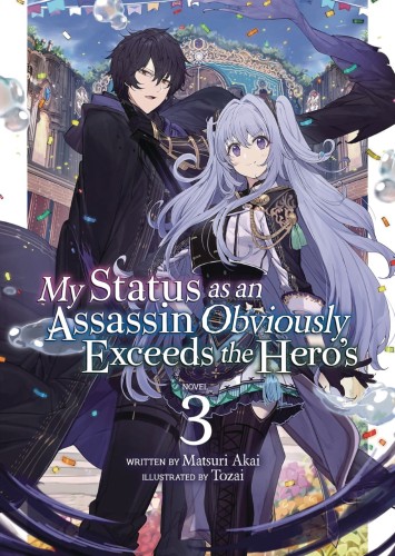 MY STATUS AS ASSASSIN EXCEEDS HERO LIGHT NOVEL 03 (9781648276606)