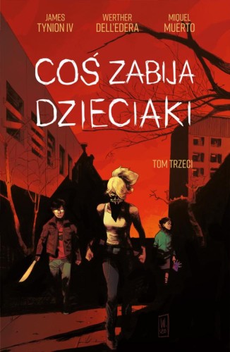 Coś zabija dzieciaki, tom 3 (9788382301519)