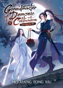 GRANDMASTER OF DEMONIC CULTIVATION MO DAO ZU SHI NOVEL VOL 01