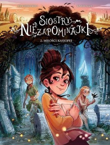 Siostry Niezapominajki tom 2 Miłości Kasjopei
