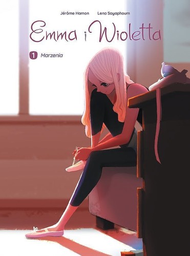 Emma i Wioletta Tom 1 Marzenia (9788328150263)