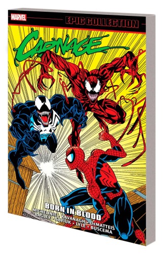 CARNAGE EPIC COLLECTION TP VOL 01 BORN IN BLOOD (9781302946623)
