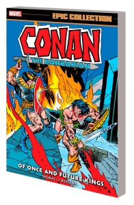 CONAN BARBARIAN EPIC COLL ORIG MARVEL YRS TP VOL 05 ONCE FUTURE