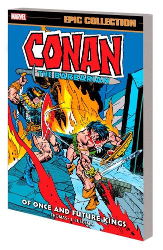 CONAN BARBARIAN EPIC COLL ORIG MARVEL YRS TP VOL 05 ONCE FUTURE (9781302933531)