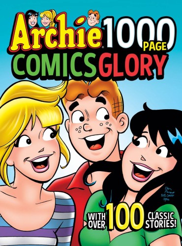 ARCHIE 1000 PAGE COMICS GLORY TP (9781645769095)