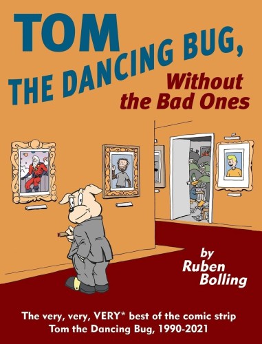 TOM THE DANCING BUG WITHOUT THE BAD ONES (9781951038403)