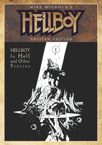 MIKE MIGNOLA HELLBOY IN HELL & OTHER STORIES ARTISAN ED GN (9781684058860)