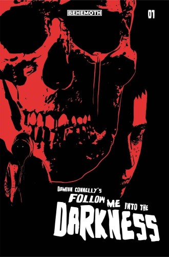 FOLLOW ME INTO THE DARKNESS #1 (OF 4) CVR D  CONNELLY