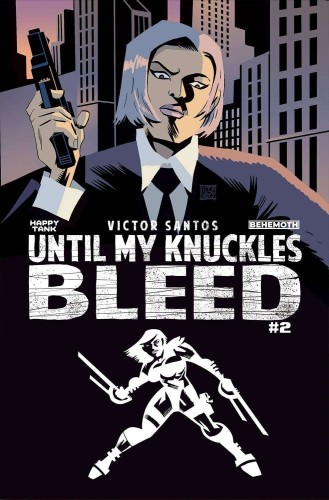 UNTIL MY KNUCKLES BLEED #2 CVR B SANTOS