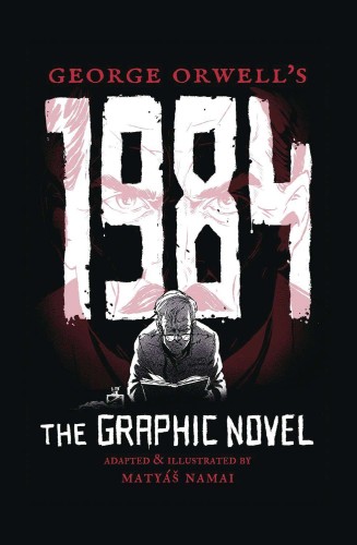 GEORGE ORWELLS 1984 GN (9781786750570)