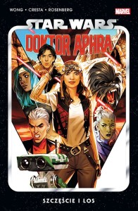 Star Wars Doktor Aphra Tom 1 Szczęście i los
