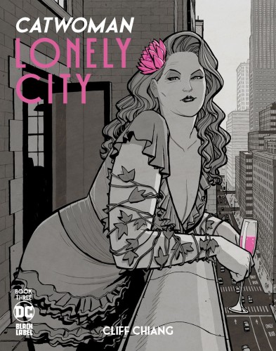 CATWOMAN LONELY CITY #3 (OF 4) CVR B CLIFF CHIANG VAR