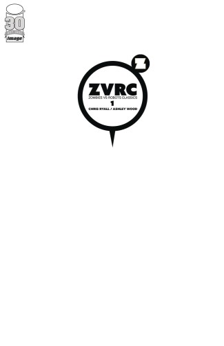 ZVRC ZOMBIES VS ROBOTS CLASSIC #1 (OF 4) CVR C BLANK CVR