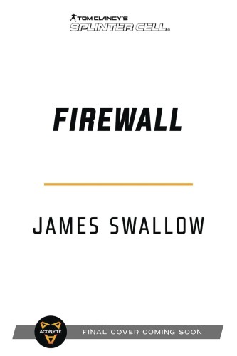 TOM CLANCYS SPLINTER CELL FIREWALL SC (9781839081149)