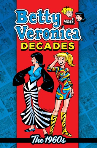BETTY & VERONICA DECADES 1960S TP (9781645769118)