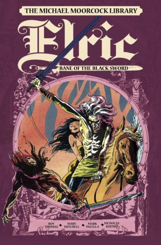 MICHAEL MOORCOCK LIBRARY ELRIC BANE OF BLACK SWORD HC (9781787736191)