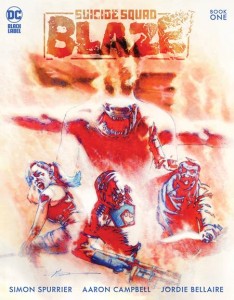 SUICIDE SQUAD BLAZE #1 (OF 3) CVR A AARON CAMPBELL