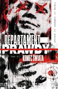 Departament prawdy, tom 1: Koniec świata
