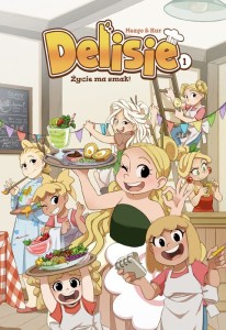 Delisie Tom 1 Życie ma smak