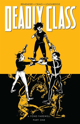 DEADLY CLASS TP VOL 11 A FOND FAREWELL PT 1 (9781534321236)