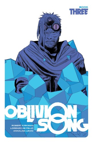 OBLIVION SONG BY KIRKMAN & DE FELICI HC VOL 03 (9781534322318)