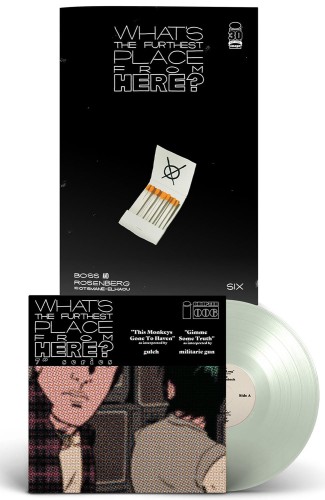 WHATS THE FURTHEST PLACE FROM HERE DLX ED #6 DLX ED 2ND PRESS