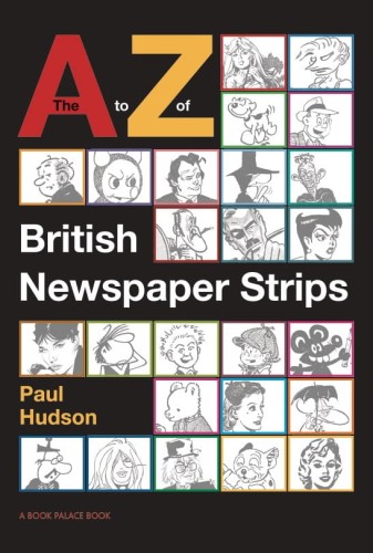 A TO Z OF BRITISH NEWSPAPER STRIPS HC (9781913548247)