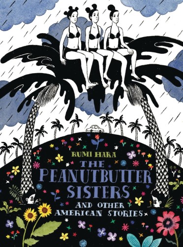PEANUTBUTTER SISTERS & OTHER AMERICAN STORIES (9781770464957)