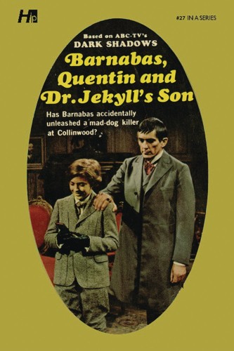 DARK SHADOWS PB LIB NOVEL 27 BARNABAS & DR JEKYLLS SON (9781613452493)