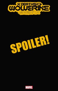 X DEATHS OF WOLVERINE #2 ANDREWS OMEGA WOLVERINE SPOILER VAR