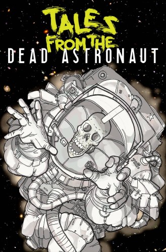 TALES FROM DEAD ASTRONAUNT TP (9781954412460)