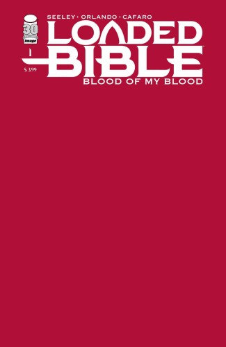 LOADED BIBLE BLOOD OF MY BLOOD #1 (OF 6) CVR E BLANK CVR