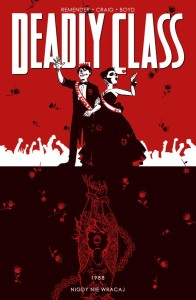 Deadly Class Tom 8 - Nigdy nie wracaj