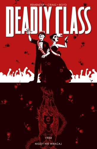Deadly Class Tom 8 - Nigdy nie wracaj (9788382302639)