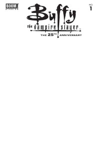 BUFFY VAMPIRE SLAYER 25TH ANNIV #1 CVR G BLANK SKETCH