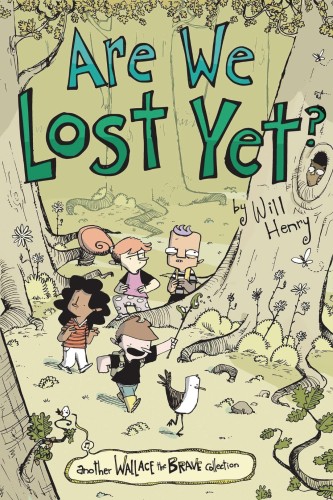 WALLACE THE BRAVE YA GN VOL 04 ARE WE LOST YET (9781524874728)