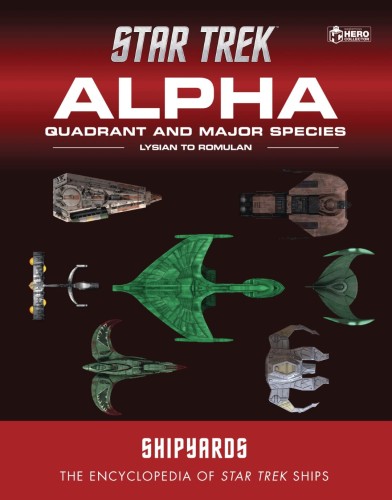 STAR TREK SHIPYARDS ALPHA QUADRANT HC VOL 02 LYSIAN TO ROMUL (9781801260510)
