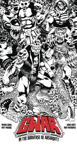 GWAR IN THE DUOVERSE OF ABSURDITY (9781940878799)