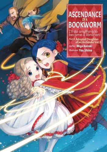 ASCENDANCE OF BOOKWORM LIGHT NOVEL PT 3 VOL 5 (9781718356115)