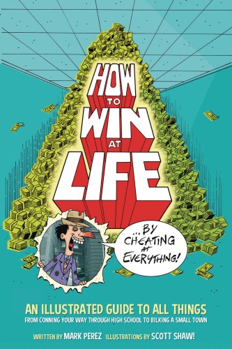 HOW TO WIN AT LIFE BY CHEATING AT EVERYTHING TP (9781506701943)