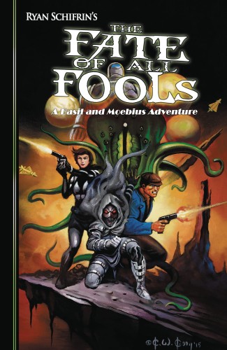 ADV OF BASIL AND MOEBIUS 04 THE FATE OF ALL FOOLS (9781942367086)