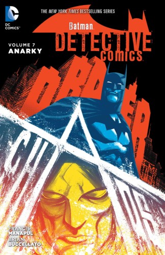 BATMAN DETECTIVE COMICS HC VOL 07 ANARKY (9781401257491)