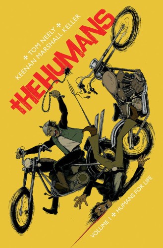 HUMANS TP VOL 01 HUMANS FOR LIFE (9781632152596)