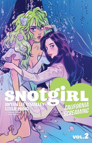 SNOTGIRL TP VOL 02 CALIFORNIA SCREAMING (9781534306615)