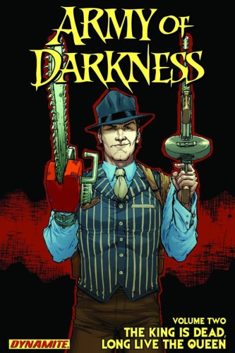 ARMY OF DARKNESS TP VOL 02 KING IS DEAD LONG LIVE THE QUEEN (9781606904237)
